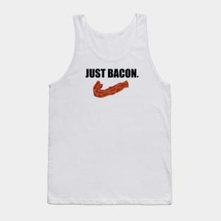 JUST BACON. Tank Top